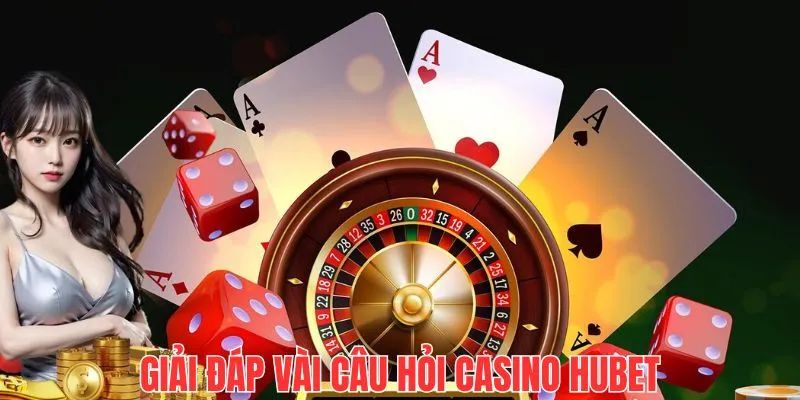 faq casino hubet