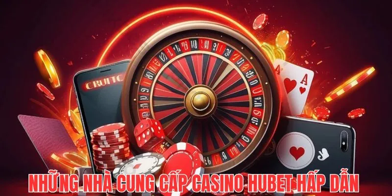 casino hubet đối tác