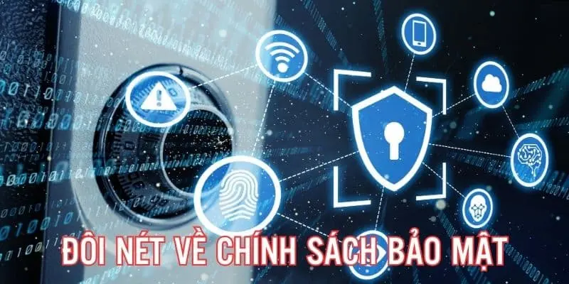 Đôi nét về chính sách bảo mật HUBET