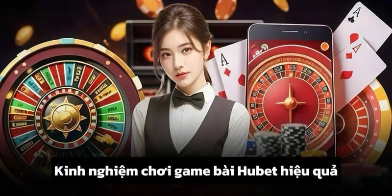 kinh nghiệm chơi game bài